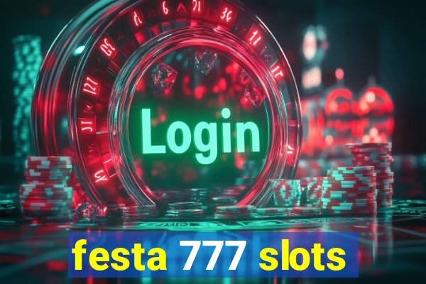 festa 777 slots